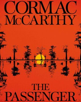 The Passenger – Cormac McCarthy