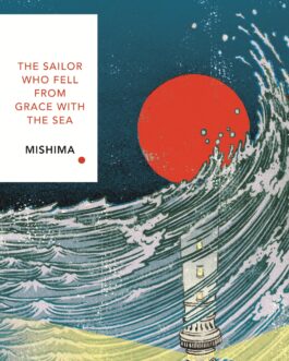 The Sailor Who Fell From Grace With The Sea – Mishima