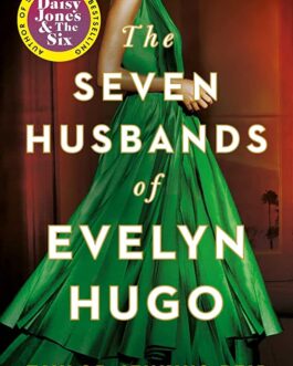 The Seven Husbands Of Evelyn Hugo – Taylor Jenkins Reid
