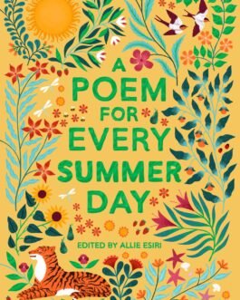 A Poem For Every Summer Day – Ed. Allie Esiri