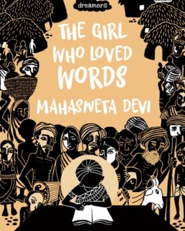 The Girl Who Loved Words: Mahasweta Devi – Lavanya Karthik