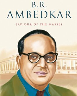 B.R. Ambedkar: Saviour Of The Masses – Payal Kapadia