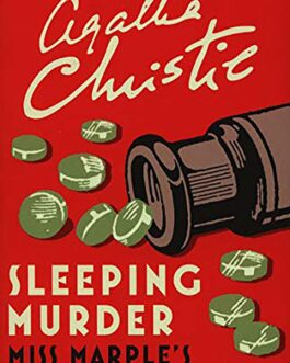 Sleeping Murder: Miss Marple’s Last Case – Agatha Christie
