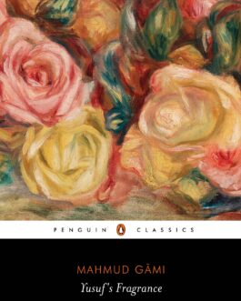 Yusuf’s Fragrance – Mahmud Gami