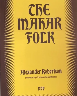 The Mahar Folk – Alexander Robertson