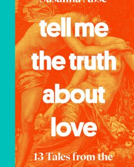Tell Me The Truth About Love – Susanna Abse
