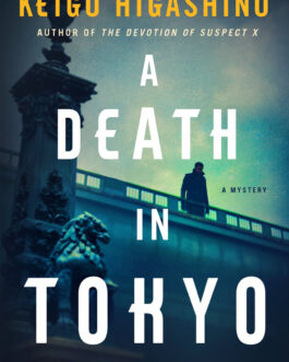 A Death In Tokyo – Keigo Higashino
