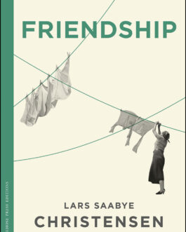 Friendship: Echoes of the City II – Lars Saabye Christensen