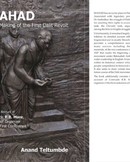 Mahad: The Making Of The First Dalit Revolt – Anand Teltumbde