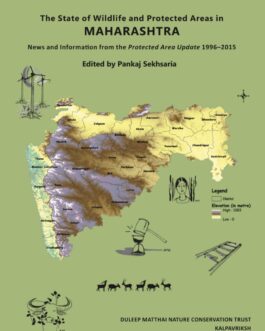 The State of Wildlife and Protected Areas in Maharashtra – Pankaj Sekhsaria