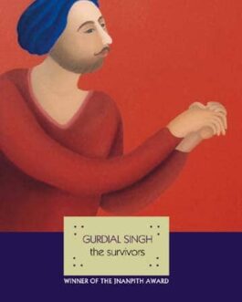 The Survivors – Gurdial Singh