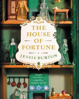 The House Of Fortune – Jessie Burton