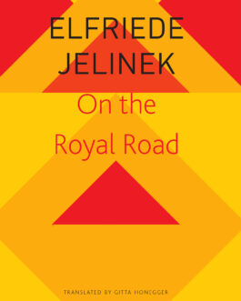 On The Royal Road – Elfriede Jelinek