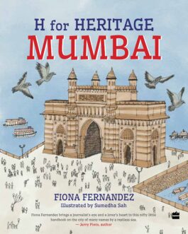 H For Heritage: Mumbai – Fiona Fernandez
