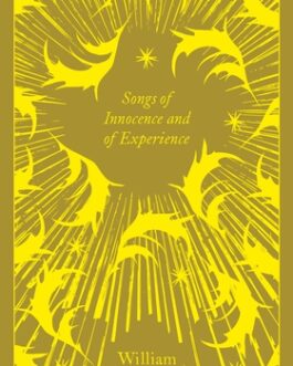 Songs Of Innocence And Of Experience – William Blake
