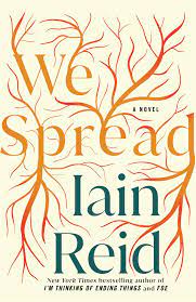 We Spread – Iain Reid