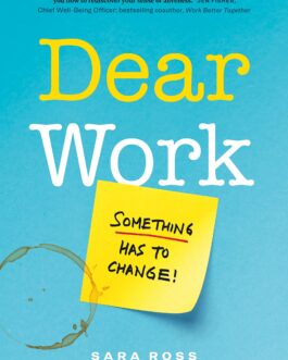 Dear Work – Sara Ross