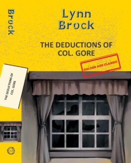 The Deductions Of Colonel Gore – Lynn Brock