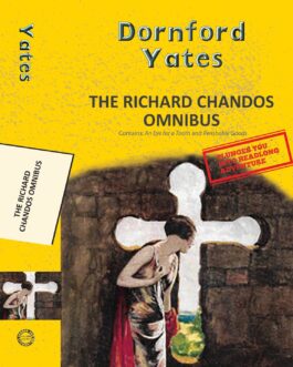The Richard Chandos Omnibus – Dornford Yates