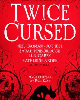 Twice Cursed – Ed. Marie O’Regan and Paul Kane
