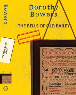 The Bells At Old Bailey – Dorothy Bowers