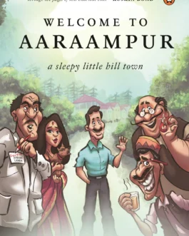 Welcome To Aaraampur: A Sleepy Little Hill Town – Dhruv Nath
