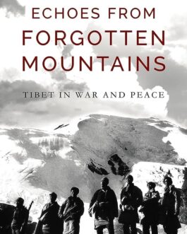 Echoes From Forgotten Mountain – Jamyang Norbu (Hardbound)