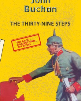 The Thirty-Nine Steps – John Buchan