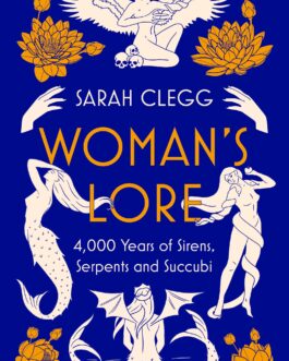 Woman’s Lore – Sarah Clegg