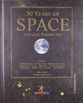 50 Years Of Space: A Global Perspective – Ed. P.V. Manoranjan Rao