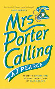 Mrs. Porter Calling – A J Pearce
