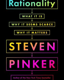 Rationality – Steven Pinker