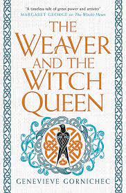 The Weaver And The Witch Queen – Genevieve Gornichec
