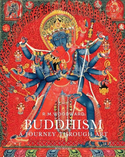 Buddhism: A Journey Through Art - R.M. Woodward