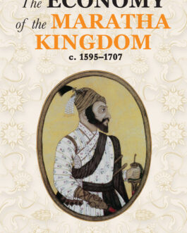The Economy Of The Maratha Kingdom – Kedar M. Phalke