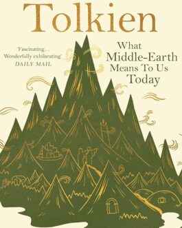 Twenty-First-Century Tolkien – Nick Groom
