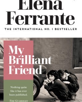 My Brilliant Friend – Elena Ferrante