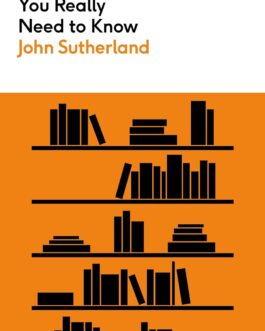 50 Literature Ideas You Really Need To Know – John Sutherland