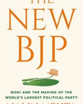 The New BJP – Nalin Mehta