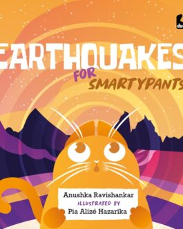Earthquakes For Smartypants – Anushka Ravishankar