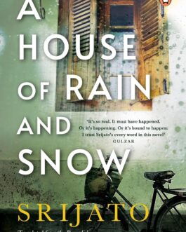 A House Of Rain And Snow – Srijato