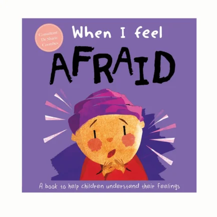 When I Feel Afraid (A Children's Book about Emotions)