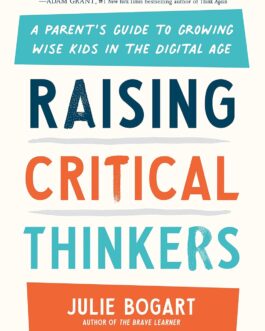 Raising Critical Thinkers – Julie Bogart