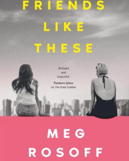 Friends Like These – Meg Rosoff