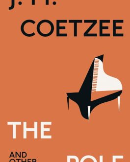 The Pole And Other Stories – J.M. Coetzee