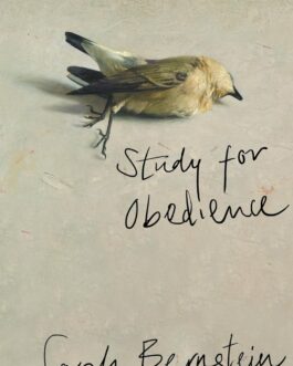 Study For Obedience – Sarah Bernstein