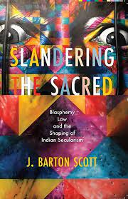 Slandering The Sacred – J. Barton Scott