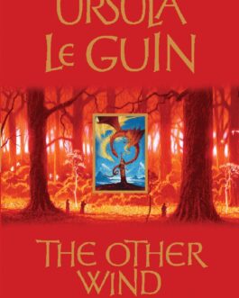 The Other Wind – Ursula K. Le Guin