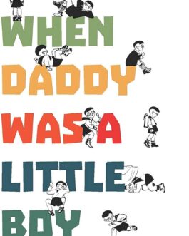 When Daddy Was A Little Boy – Alexander Raskin