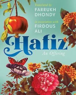 Hafiz An Offering – Tr. Farrukh Dhondy, Firdous Ali (Hardback)